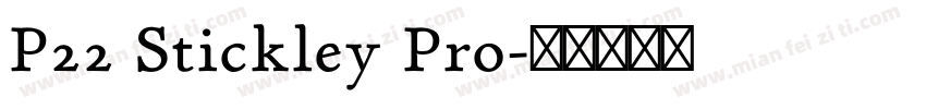 P22 Stickley Pro字体转换